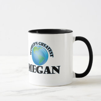 Die bestste Megan der Welt Tasse