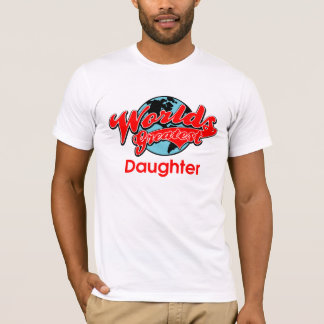 Die bestste Tochter der Welt T-Shirt