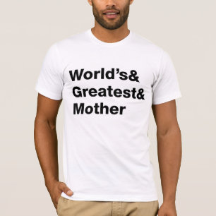 Die Beststen und Mütter der Welt T-Shirt
