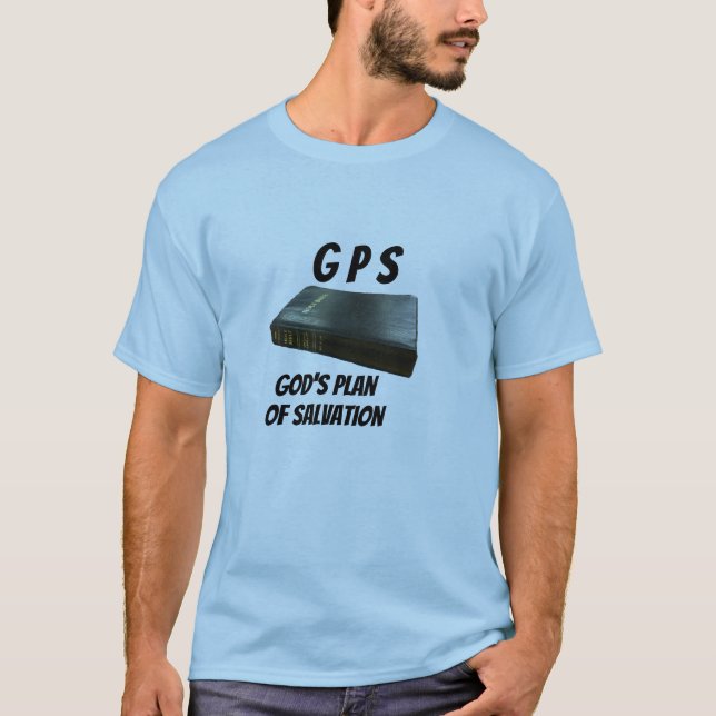 Die Bibel - GPS - der Plan des Gottes der Rettung T-Shirt (Vorderseite)