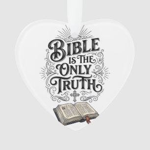 Die Bibel ist das einzige Wahrheit-Christen-T-Shir Ornament