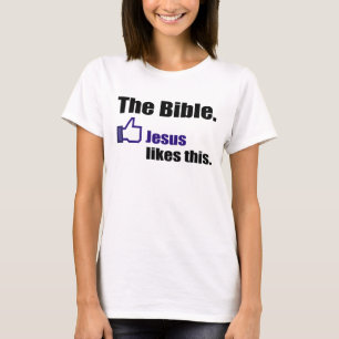 Die Bibel, Jesus mag dieses T-Shirt