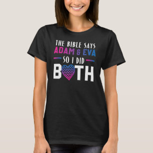 Die Bibel sagt Adam & Eva also tat ich beides T-Shirt