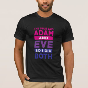 Die Bibel sagte Adam und Eva, also tat ich beide G T-Shirt
