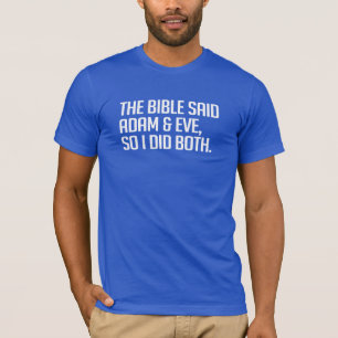 Die Bibel sagte Adam und Eva T-Shirt