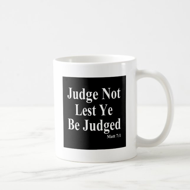 Die Bibel u. Beurteilen nicht andere Kaffeetasse (Rechts)
