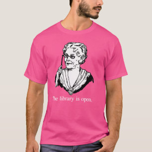 Die Bibliothek ist geöffnet T-Shirt