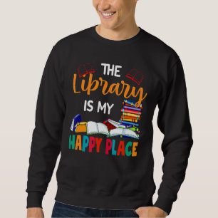 Die Bibliothek ist mein glücklicher Ort Bookworm L Sweatshirt