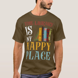 Die Bibliothek ist mein glücklicher Ort Funny Book T-Shirt