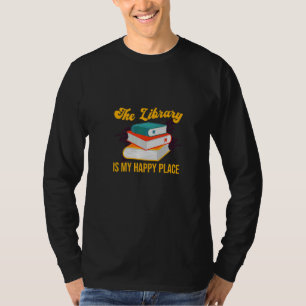 Die Bibliothek ist mein glücklichster Ort Biblioth T-Shirt