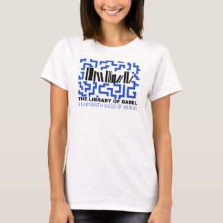DIE BIBLIOTHEK VON BABEL EIN LABYRINTH AUS WORTEN T-Shirt