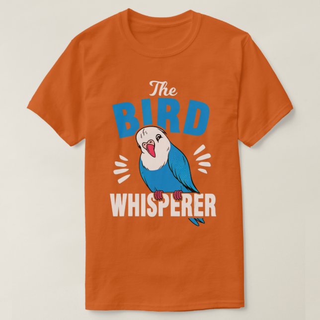 Die Bird Whisperer Budgie T-Shirt (Design vorne)