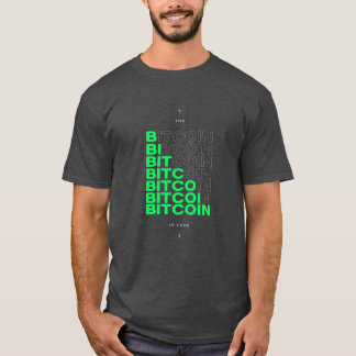Die Bitcoin ist da T-Shirt