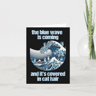 Die Blaue Welle kommt in den Katzenhaaren auf die  Karte