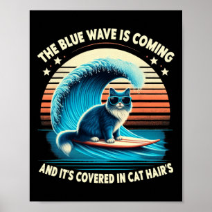 Die Blaue Welle kommt und ist in Cat Ha bedeckt Poster