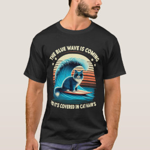 Die Blaue Welle kommt und ist in Cat Ha bedeckt T-Shirt