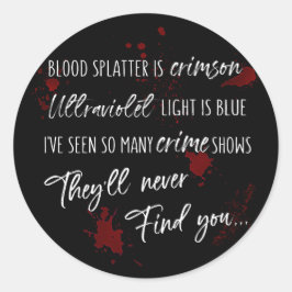 Die Blutsteine sind rot. | Dunkle Mördermysterie Runder Aufkleber