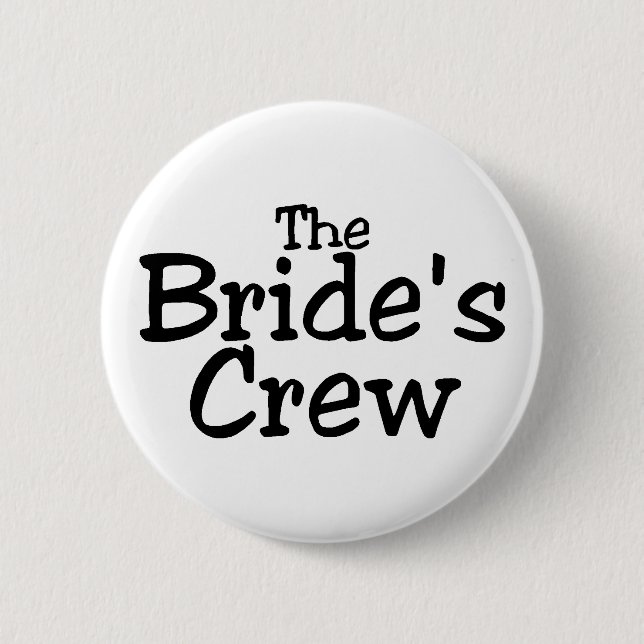Die Braut-Crew 2 Button (Vorderseite)