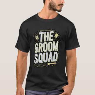 Die Bräutigam-Truppe Hochzeits-Junggesellenabschie T-Shirt