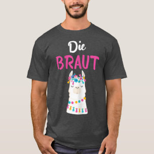 Die Brautmannschaft Bride Sweet Llama Alpaca JG T-Shirt
