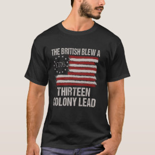 Die Briten blähen ein 13 Kolonienführer am 4. Juli T-Shirt
