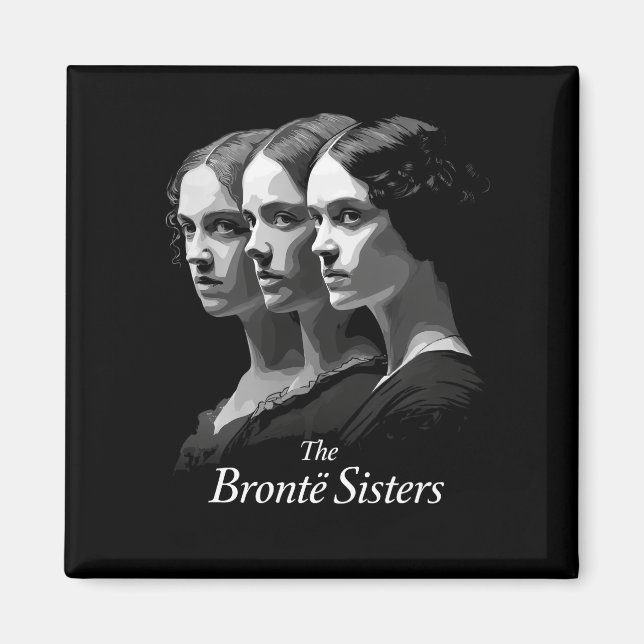 Die Brontë-Schwestern Magnet (Vorne)