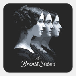 Die Brontë-Schwestern Quadratischer Aufkleber
