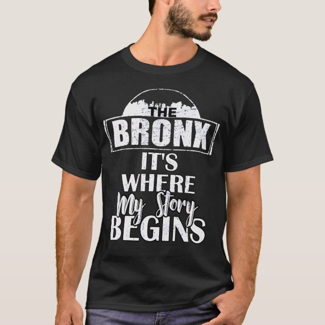 Die Bronx, wo meine Geschichte beginnt Bronx T-Shirt (Vorderseite)
