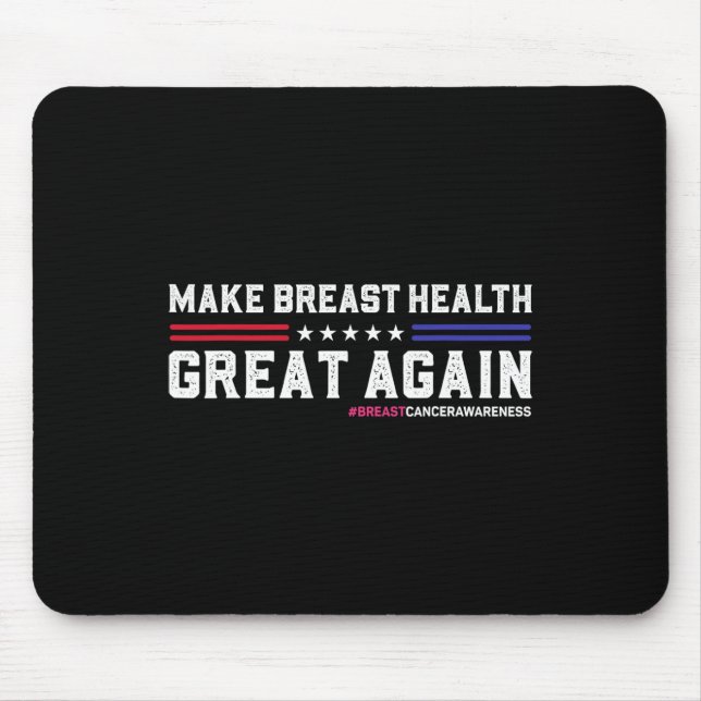 Die Brustgesundheit wieder großartig machen Mousepad (Vorne)
