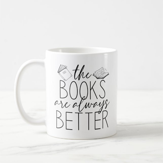 Die Bücher sind immer besser Kaffeetasse (Links)