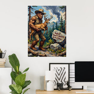 Die Bürde des Gläubigen: Die Haltung eines Bigfoot Poster