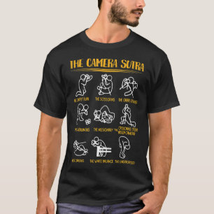 Die Camera Sutra Funny Fotograf Geschenk T-Shirt