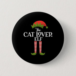 Die Cat Lover Elf Xmas Funny Family Matching Group Button