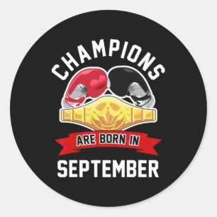 Die Champions sind Geboren im September Boxsport B Runder Aufkleber