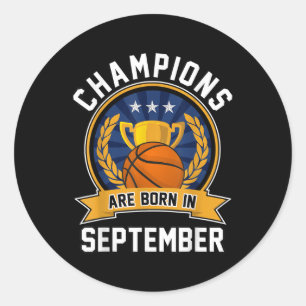Die Champions sind im September Basketball Birthda Runder Aufkleber
