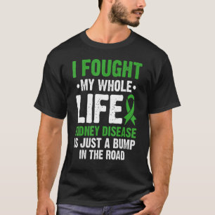 Die chronische Nierenerkrankung ist nur ein Sprung T-Shirt