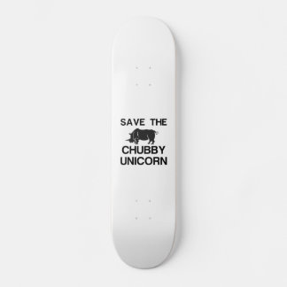 DIE CHUBBY UNICORN RHINO gerettet Skateboard