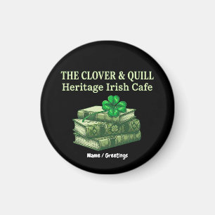Die Clover & Quill: Heritage Irish Café Celtic Magnet