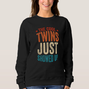 Die Cool Twins sind gerade aufgetaucht 4 Sweatshirt