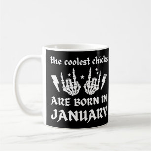 DIE COOLEN SCHICKEN SIND GEBOREN AM JANUAR KAFFEETASSE