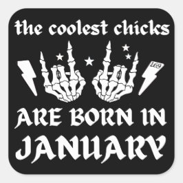 DIE COOLEN SCHICKEN SIND GEBOREN AM JANUAR QUADRATISCHER AUFKLEBER