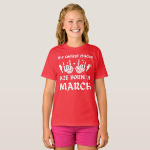 DIE COOLEN SCHICKEN SIND IM MÄRZ Geburtstag GEBORE T-Shirt