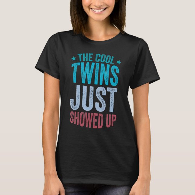 Die Coolen Twins sind gerade 1 T-Shirt (Vorderseite)