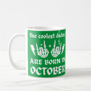 DIE COOLEN TYPEN SIND AM OKTOBER GEBOREN KAFFEETASSE