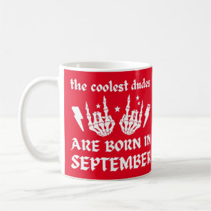 DIE COOLEN TYPEN SIND AM SEPTEMBER GEBOREN KAFFEETASSE