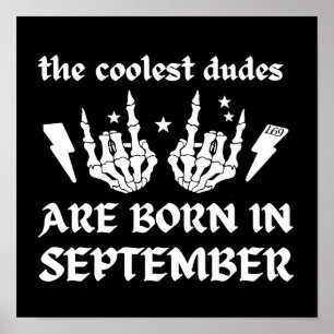 DIE COOLEN TYPEN SIND AM SEPTEMBER GEBOREN POSTER