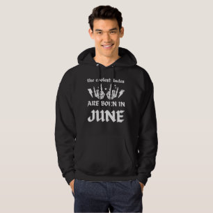 DIE COOLEN TYPEN SIND IM JUNI GEBOREN HOODIE