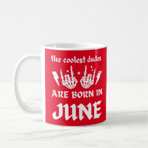 DIE COOLEN TYPEN SIND IM JUNI GEBOREN KAFFEETASSE