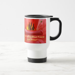 Die coolste beste Freundin ist eine Schwester! Tas Reisebecher