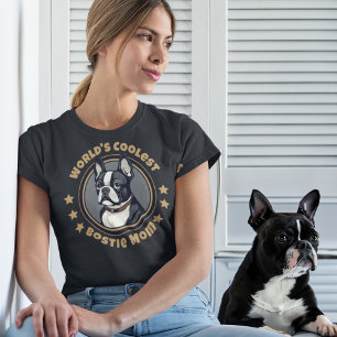 Die Coolste Bostie Boston Terrier-Mama der Welt T-Shirt